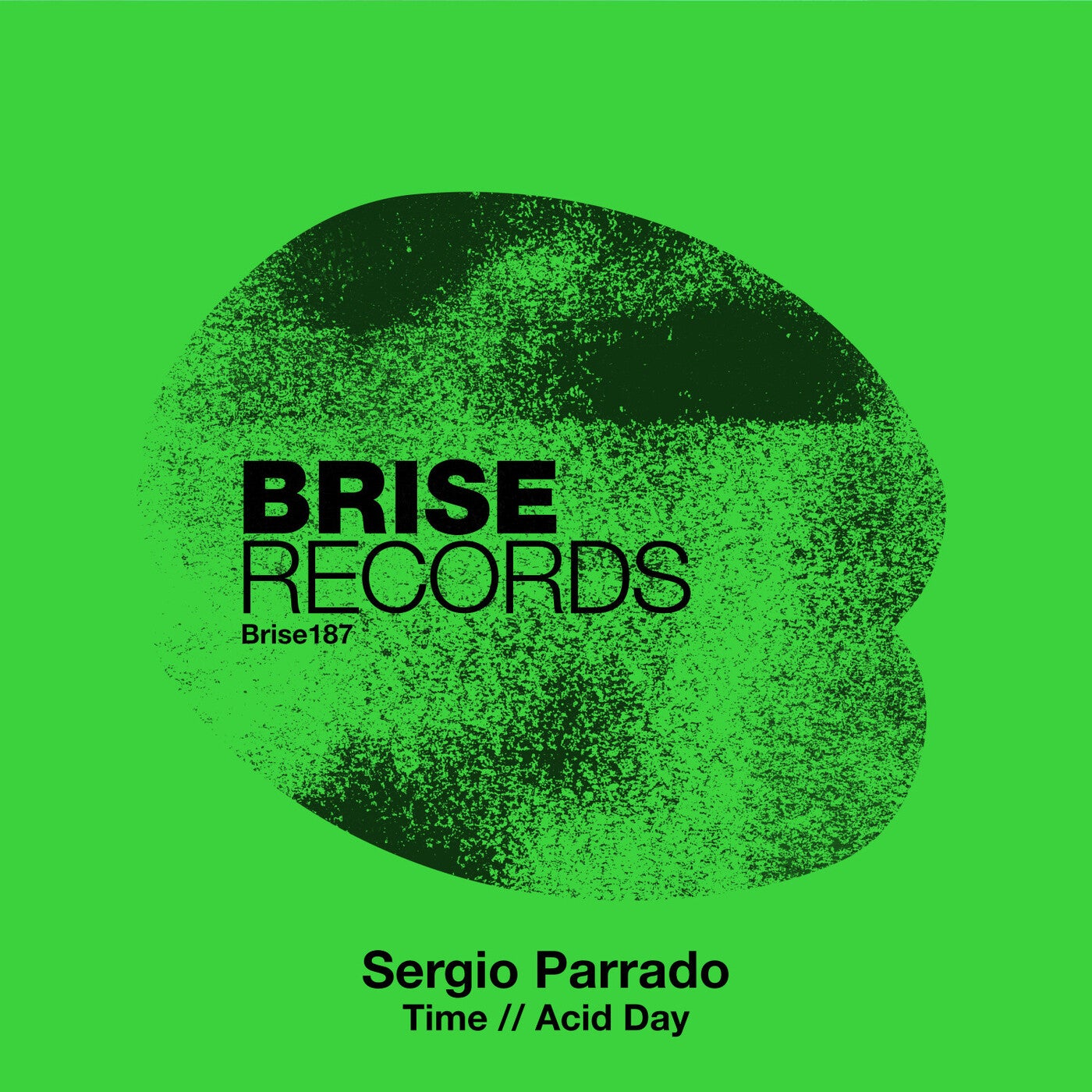 image cover: Sergio Parrado - Time / Acid Day on Brise Records