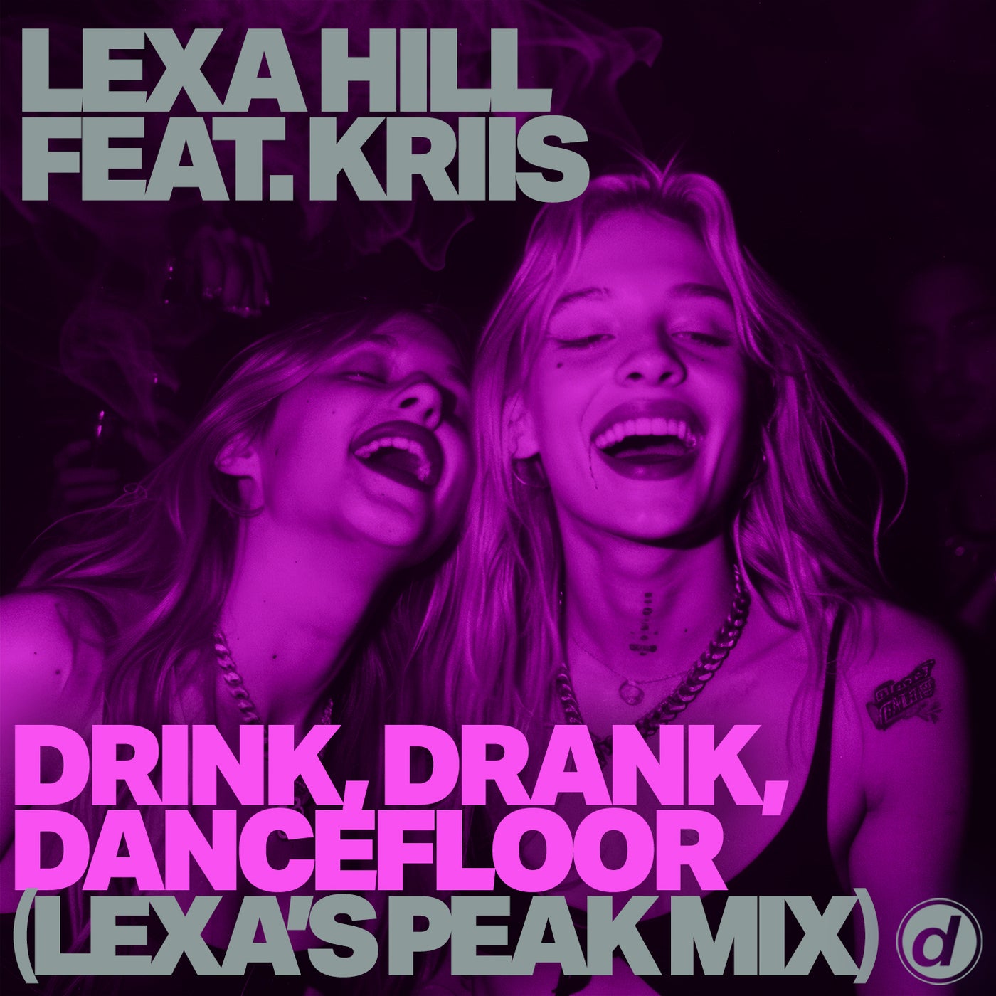 Cover Image for Lexa Hill - Drink, Drank, Dancefloor (Lexa'S Peak Mix) on d:vision