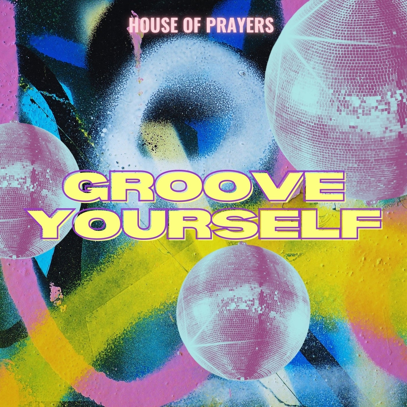 image cover: House of Prayers - Groove Yourself (Original Mix) on PornoStar Records