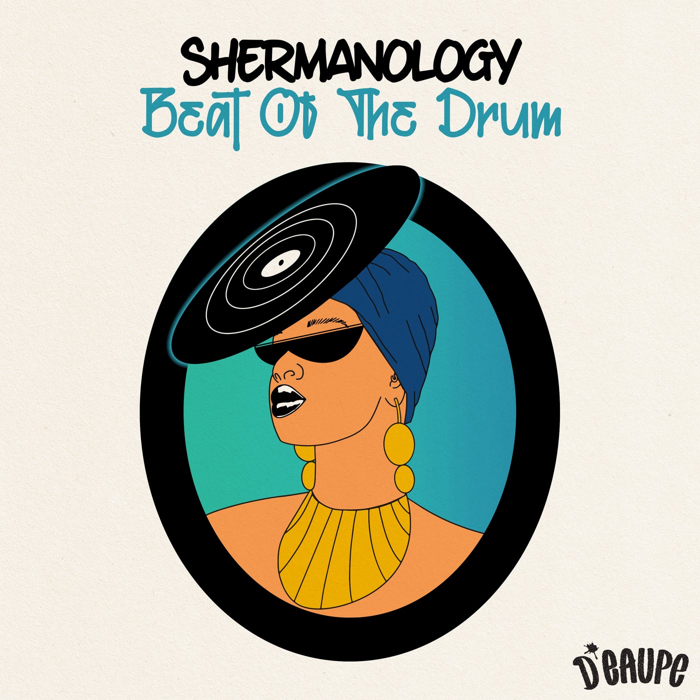 image cover: Shermanology - Beat Of The Drum on D'EAUPE