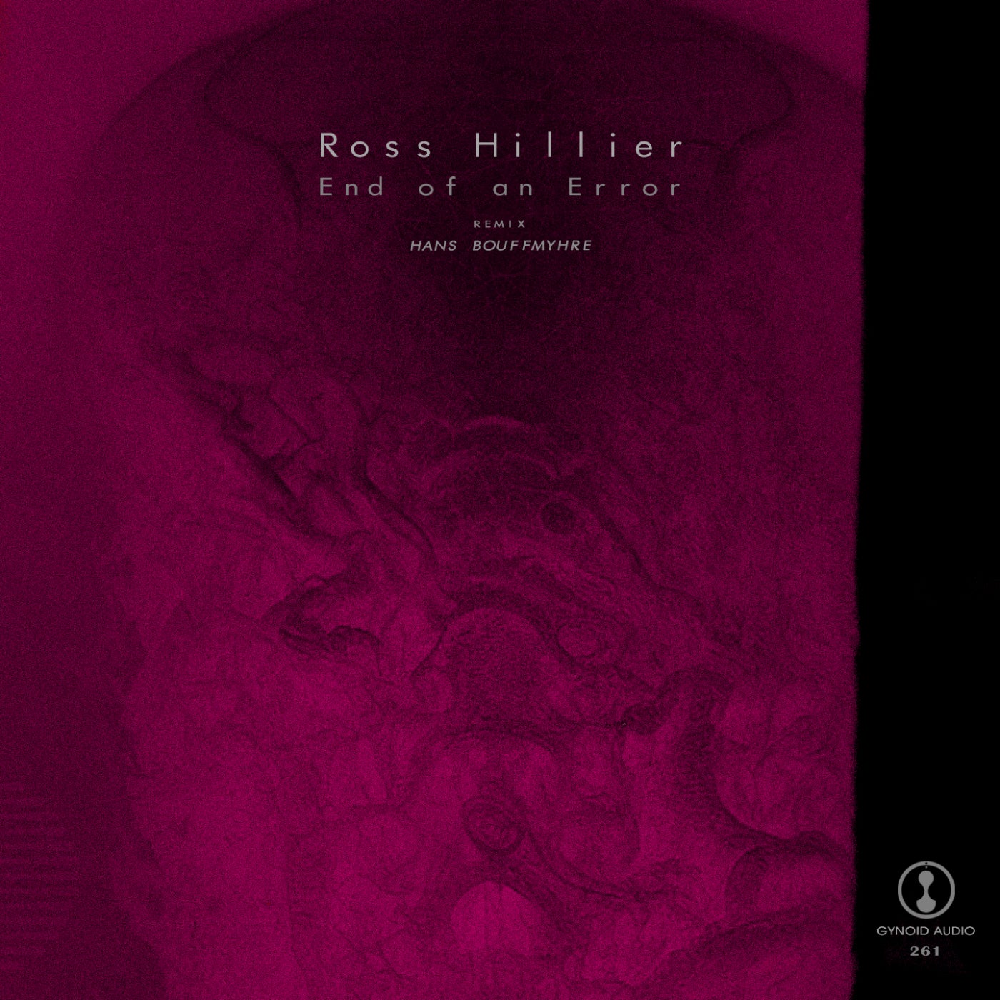 image cover: Ross Hillier - End of an Error on Gynoid Audio