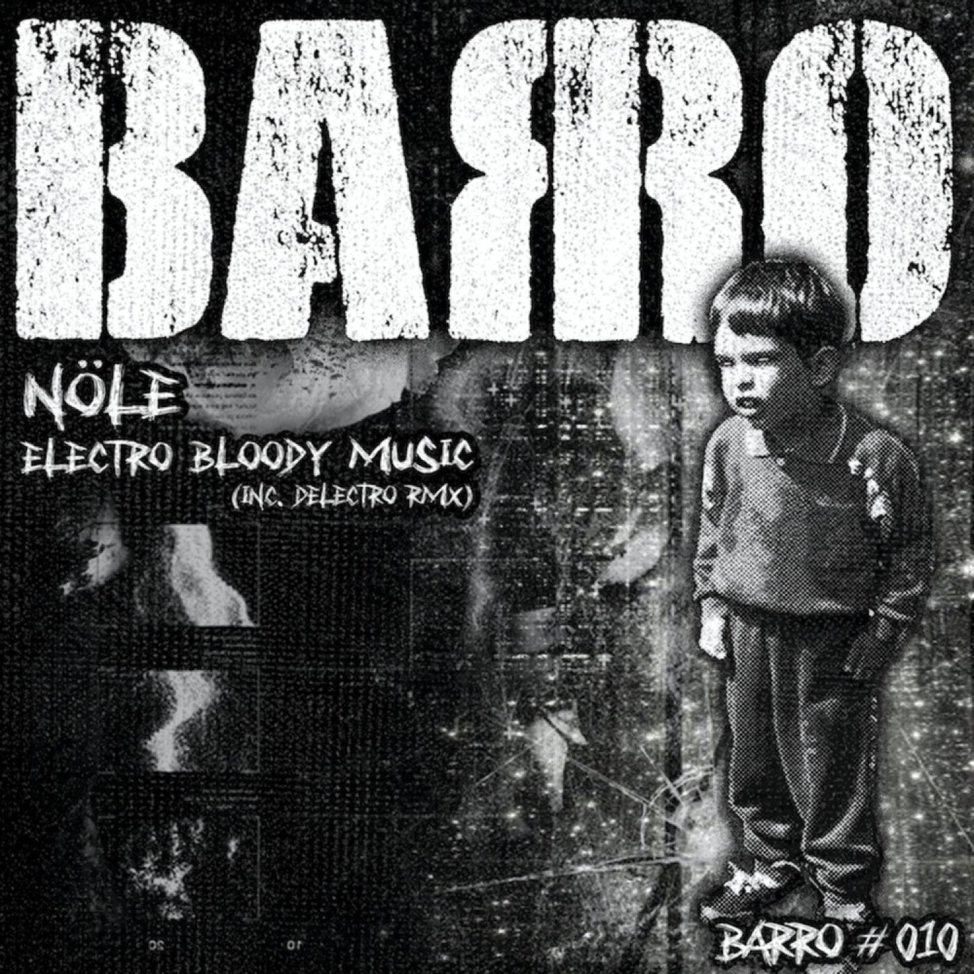 image cover: Nole - Electro Bloody Music (#010) on Barro