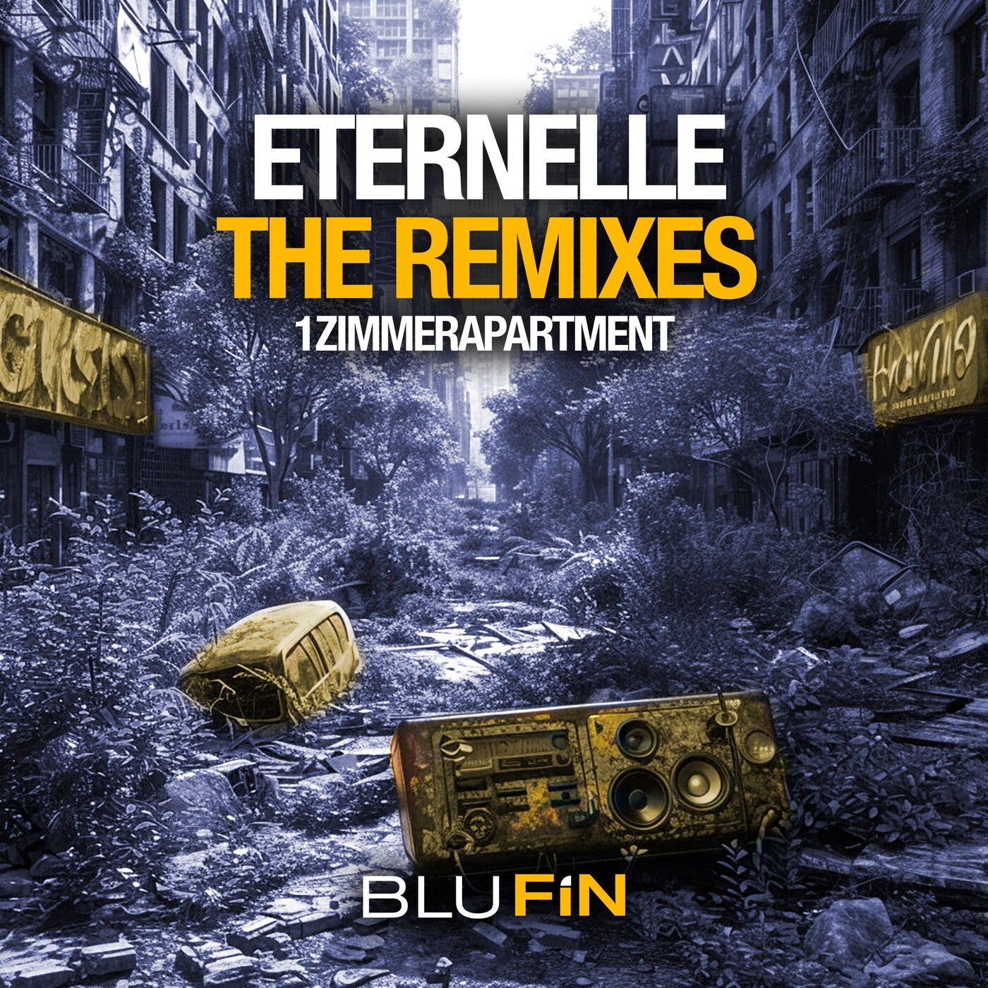 image cover: 1zimmerapartment - Eternelle (The Remixes) on BluFin