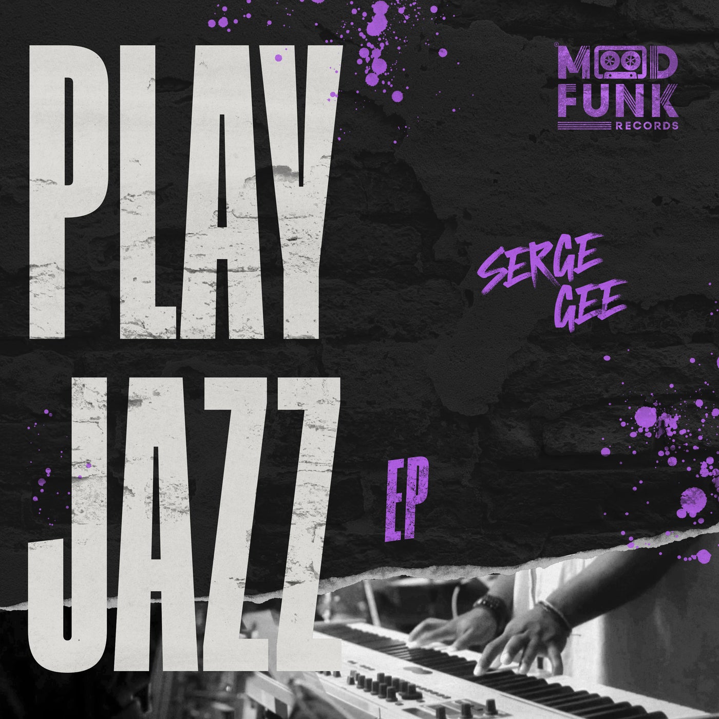 Cover Image for Serge Gee - Play Jazz EP on Mood Funk Records