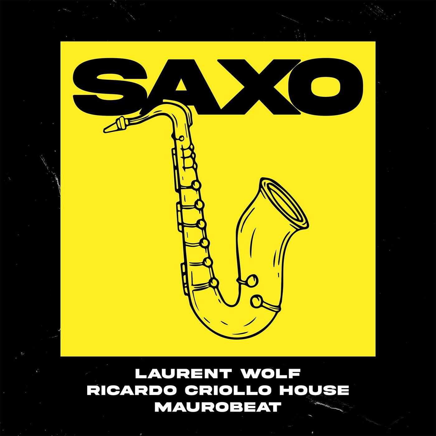 image cover: Laurent Wolf, Ricardo Criollo House - SAXO on Wolf Project USA