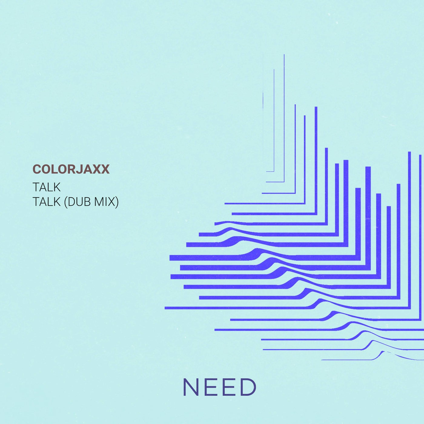 image cover: ColorJaxx - Talk on NEED