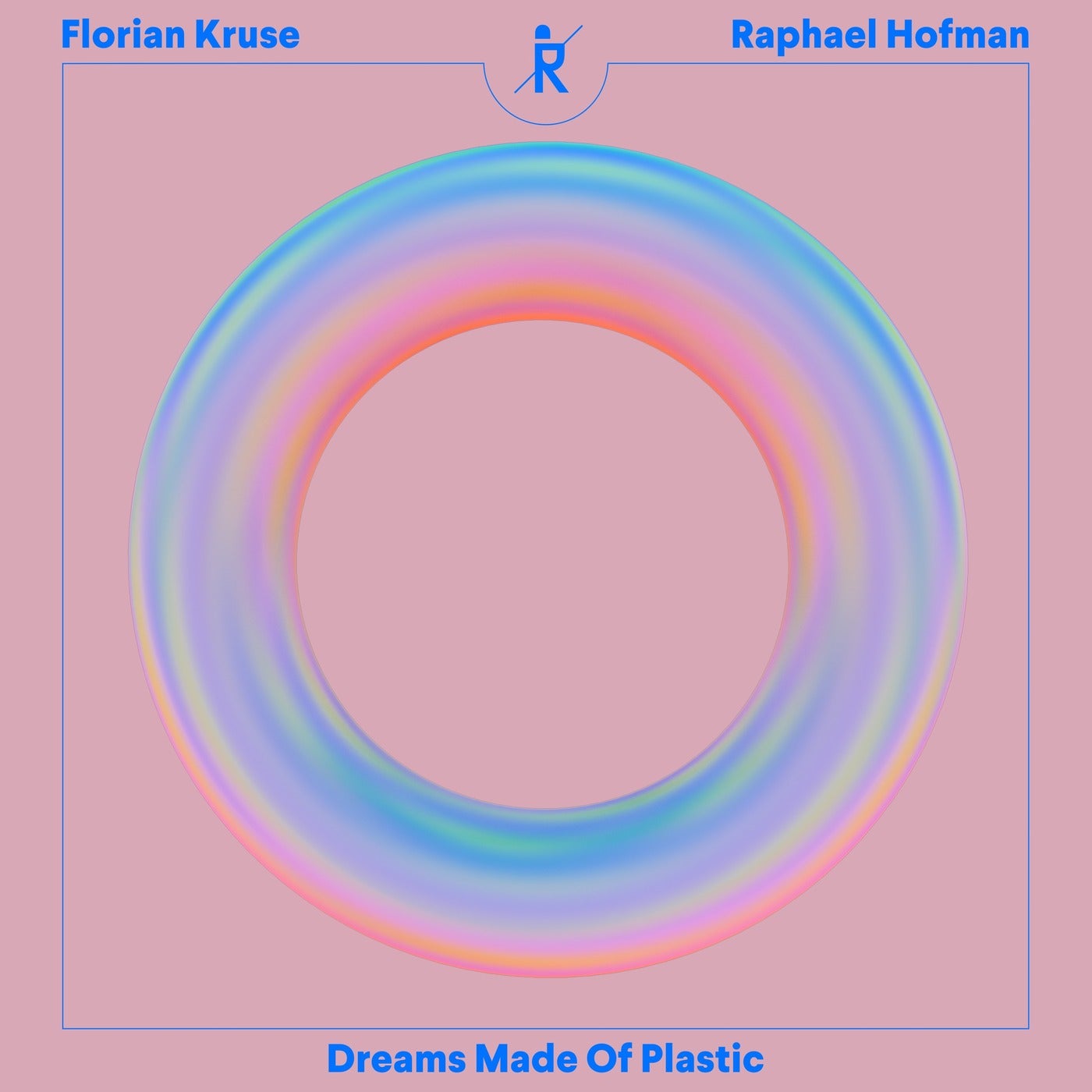 image cover: Florian Kruse, Raphael Hofman - Dreams Made Of Plastic on Ritter Butzke Records