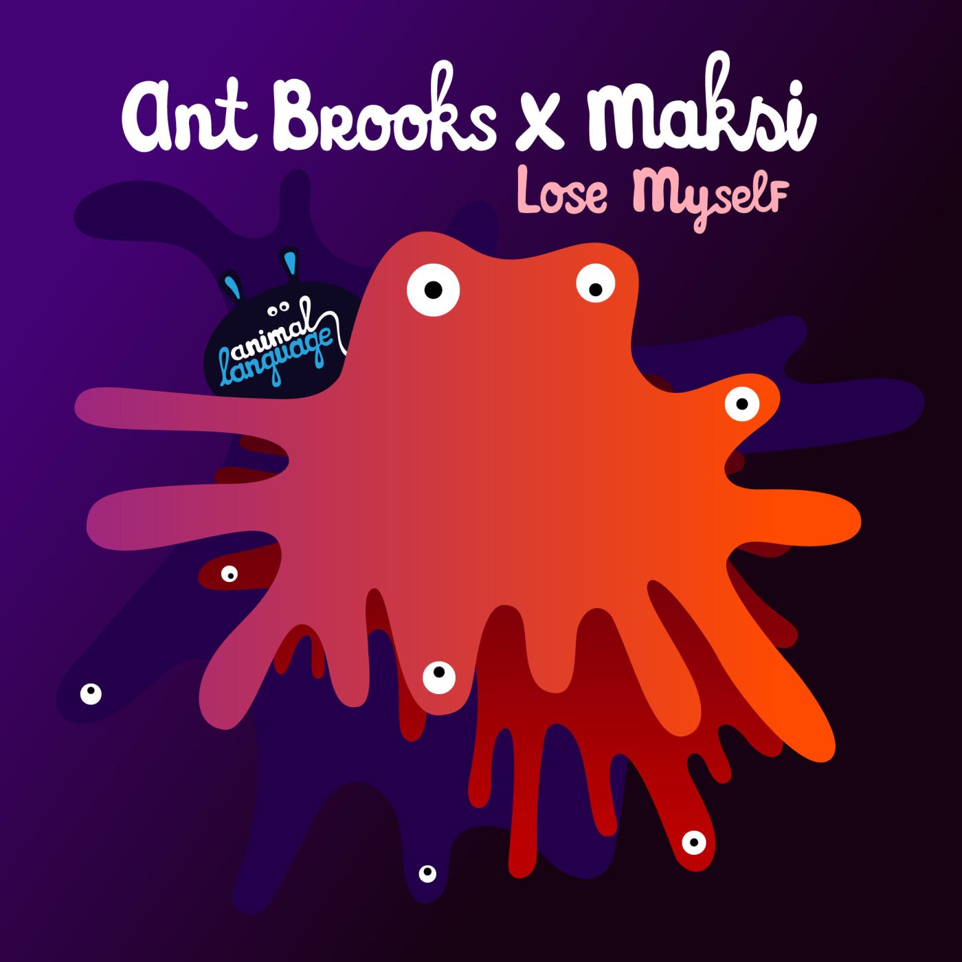 image cover: Ant Brooks, MAKSI - Lose Myself on Animal Language