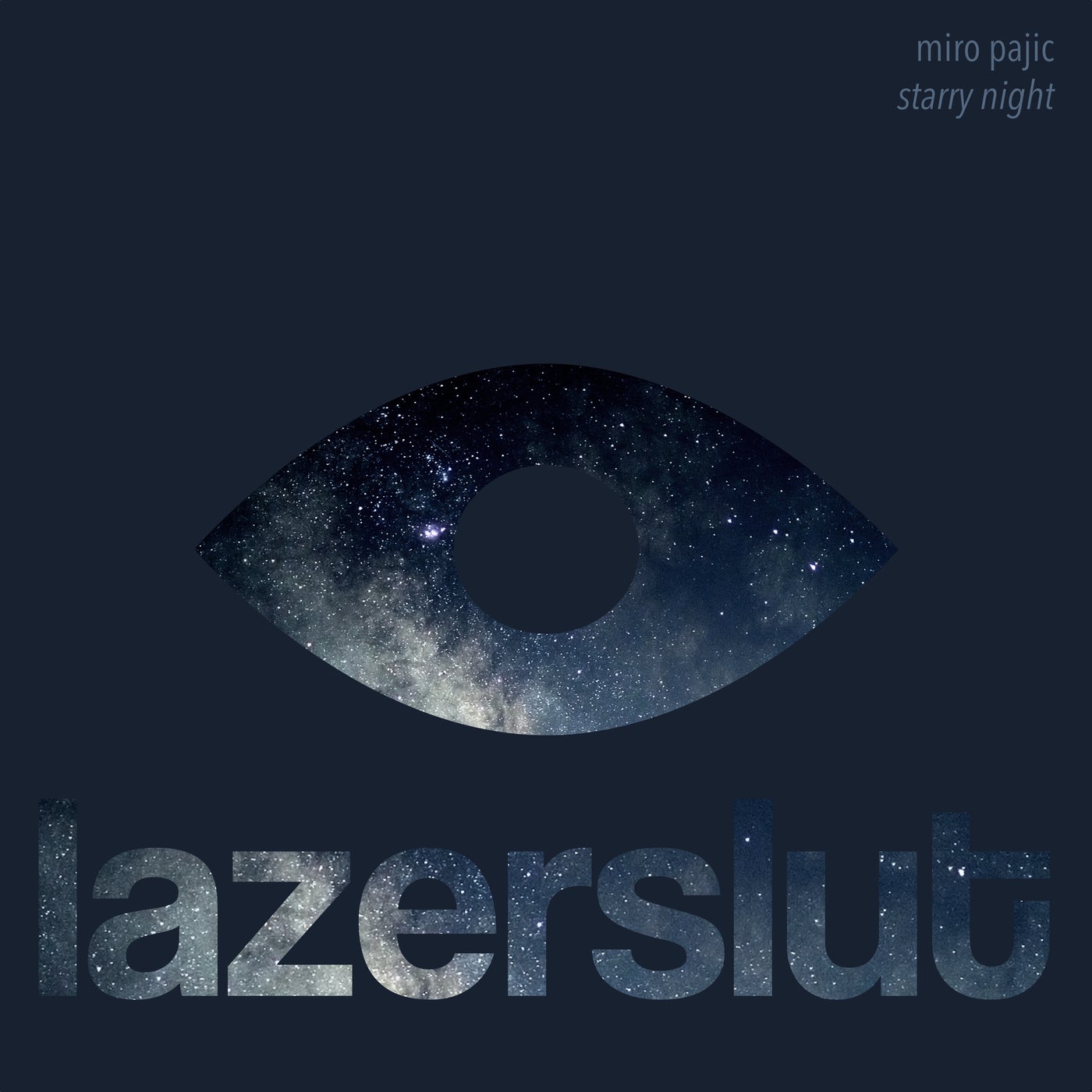 image cover: Miro Pajic - Starry Night on Lazerslut