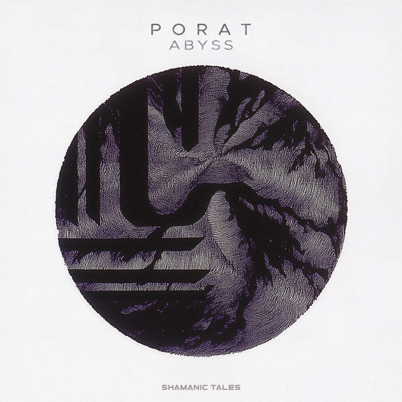 image cover: Porat - Abyss on Shamanic Tales