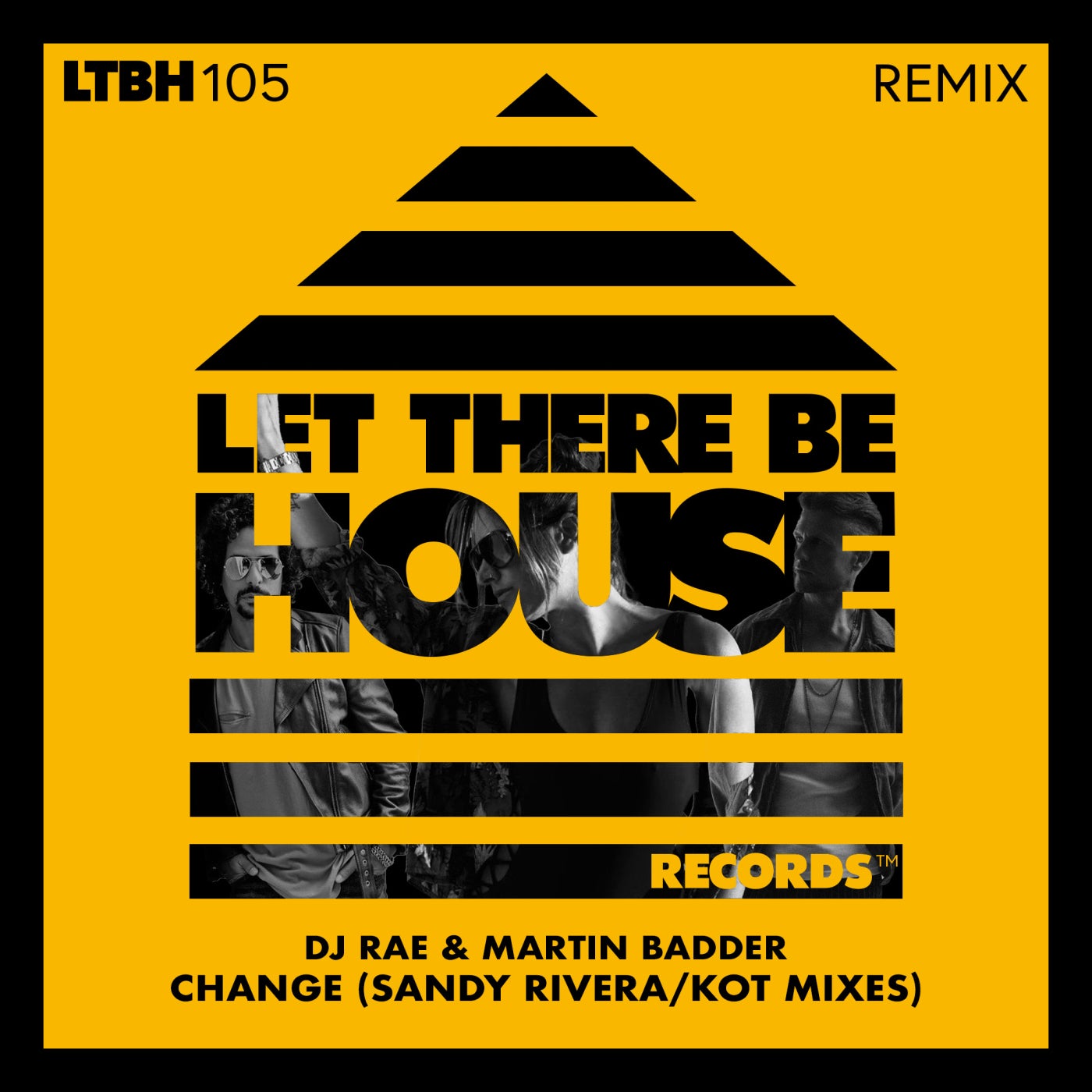 image cover: Martin Badder, DJ Rae - Change (Sandy Rivera / KOT Mixes) on Let There Be House Records