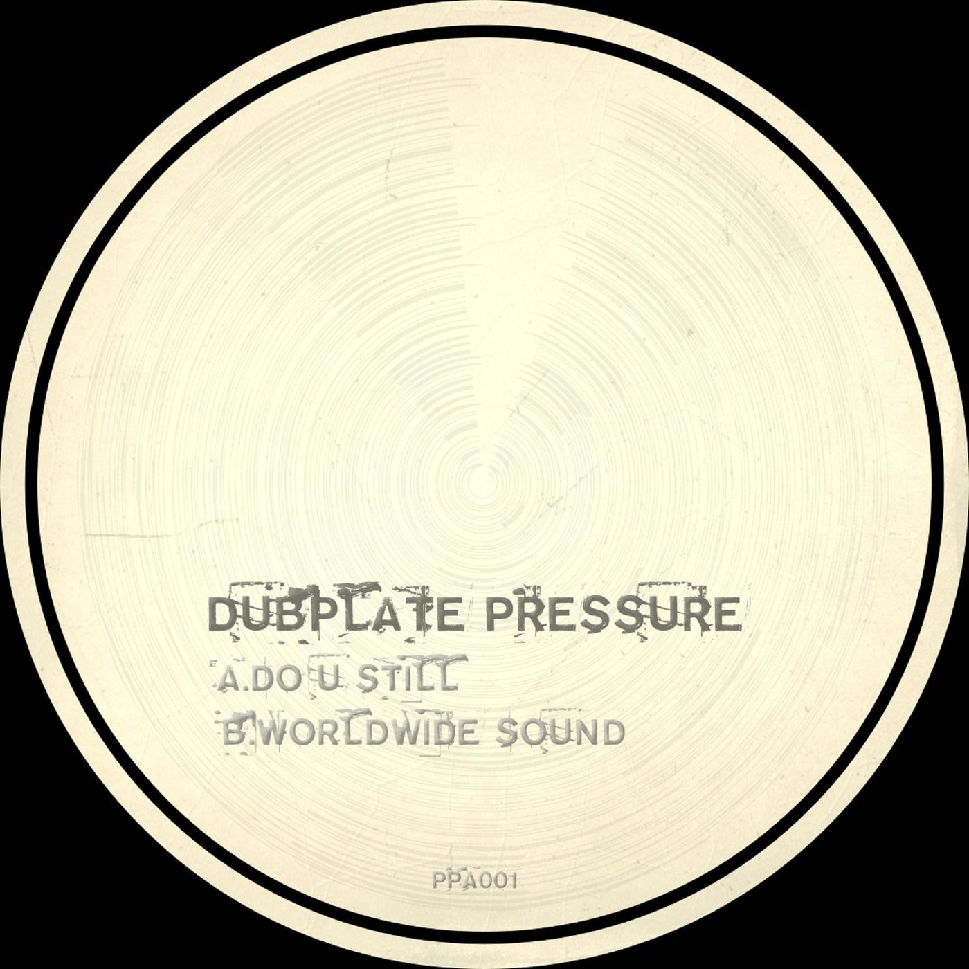 image cover: Dubplate Pressure - Do U Still / Worldwide Sound on Pressure Point Audio