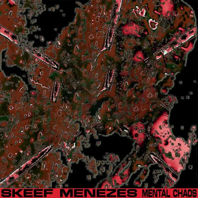 Cover Image: Skeef Menezes - Mental Chaos EP on UNDERRADAR Records