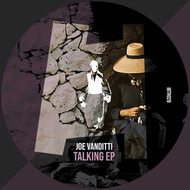 Cover Image for Joe Vanditti - Talking EP on Ibiza Talents Records