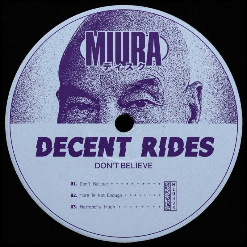 image cover: Decent Rides - Don't Believe on Miura Records