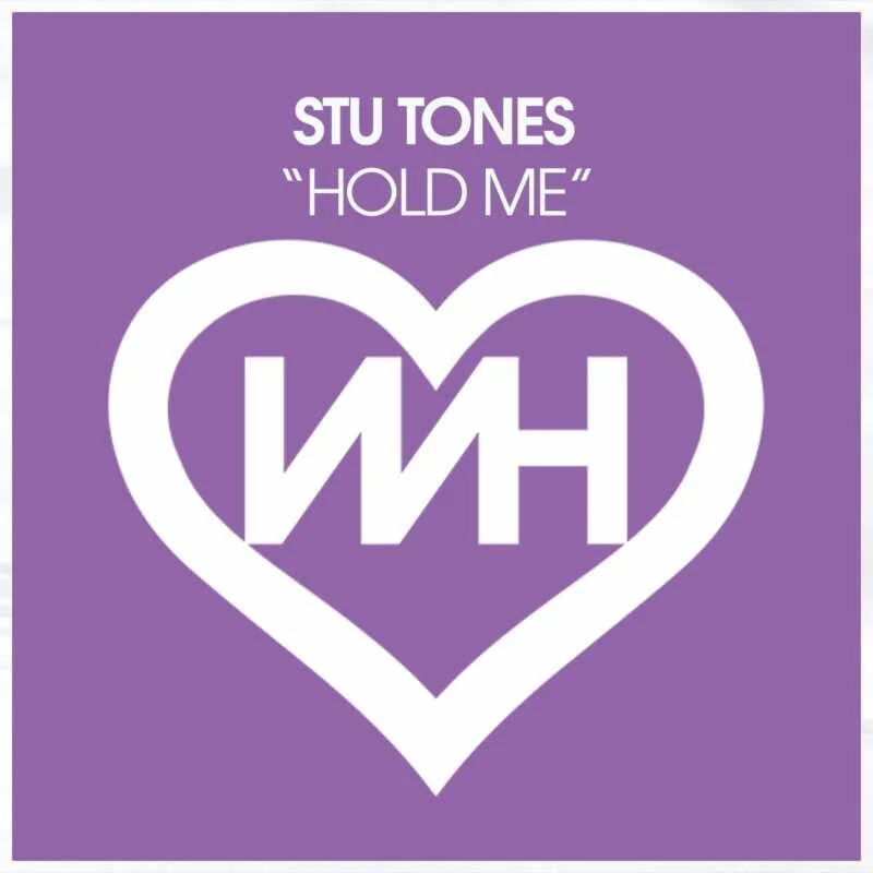 Cover Image for Stu Tones - Hold Me on WH Records