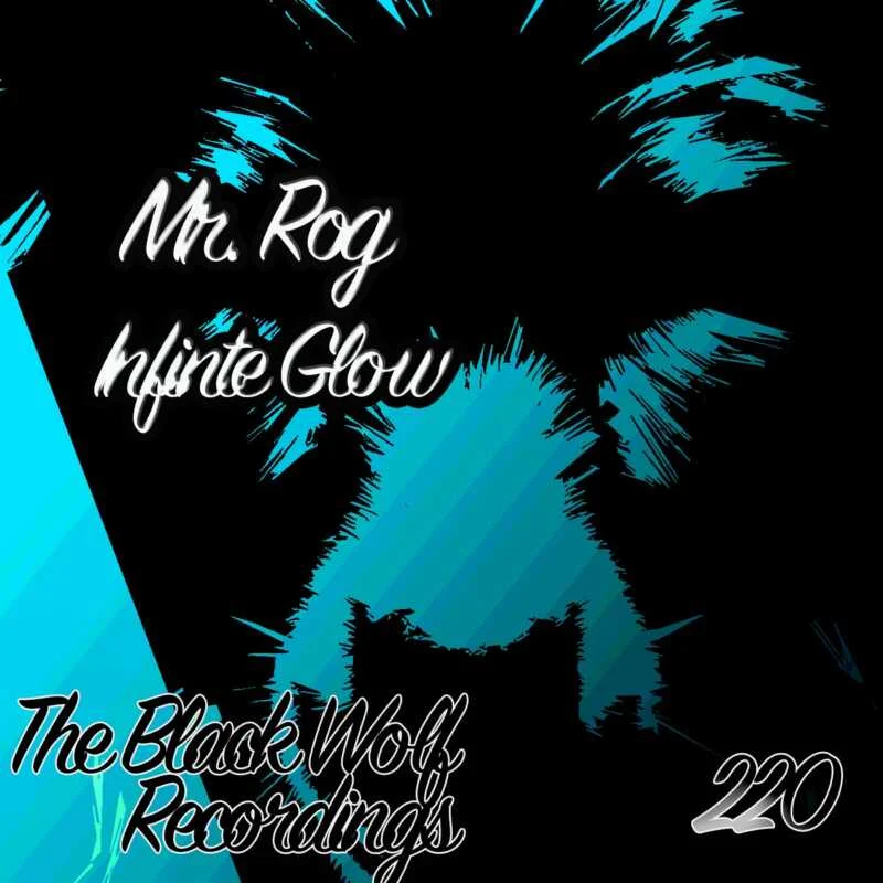 image cover: Mr. Rog - Infinte Glow on The Black Wolf Recordings