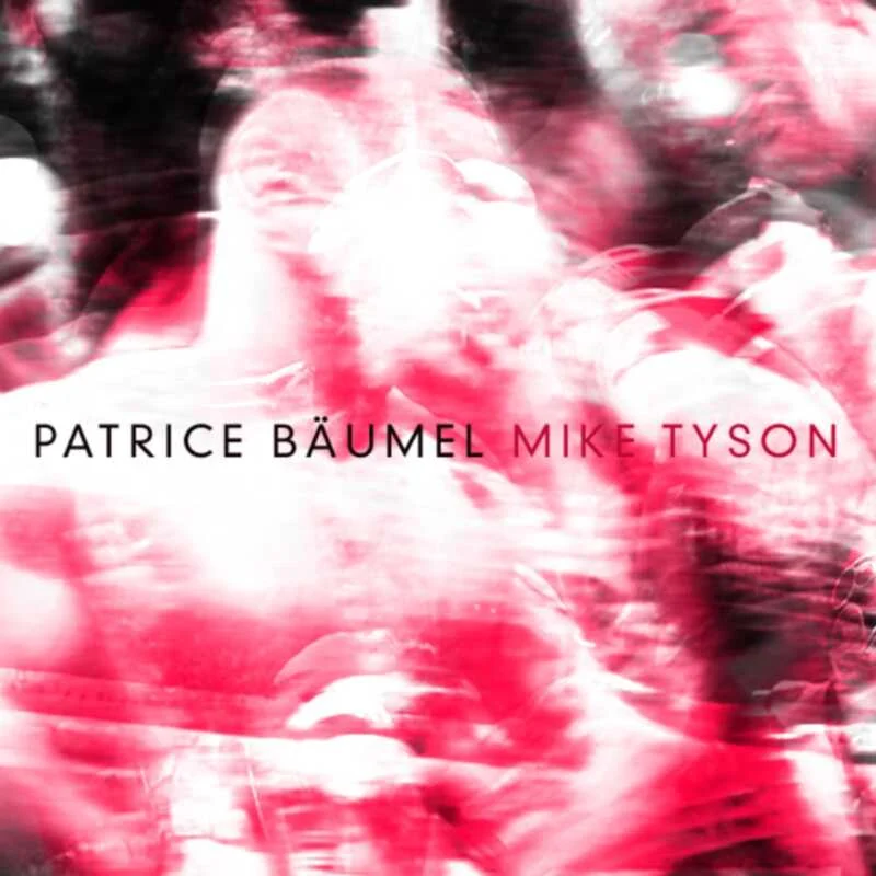 image cover: Patrice Baumel - Mike Tyson on Something Happening Somewhere