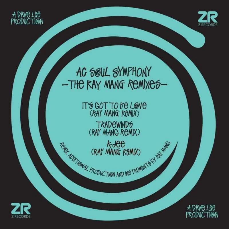 image cover: AC Soul Symphony, Dave Lee ZR - The Ray Mang Remixes on Z Records