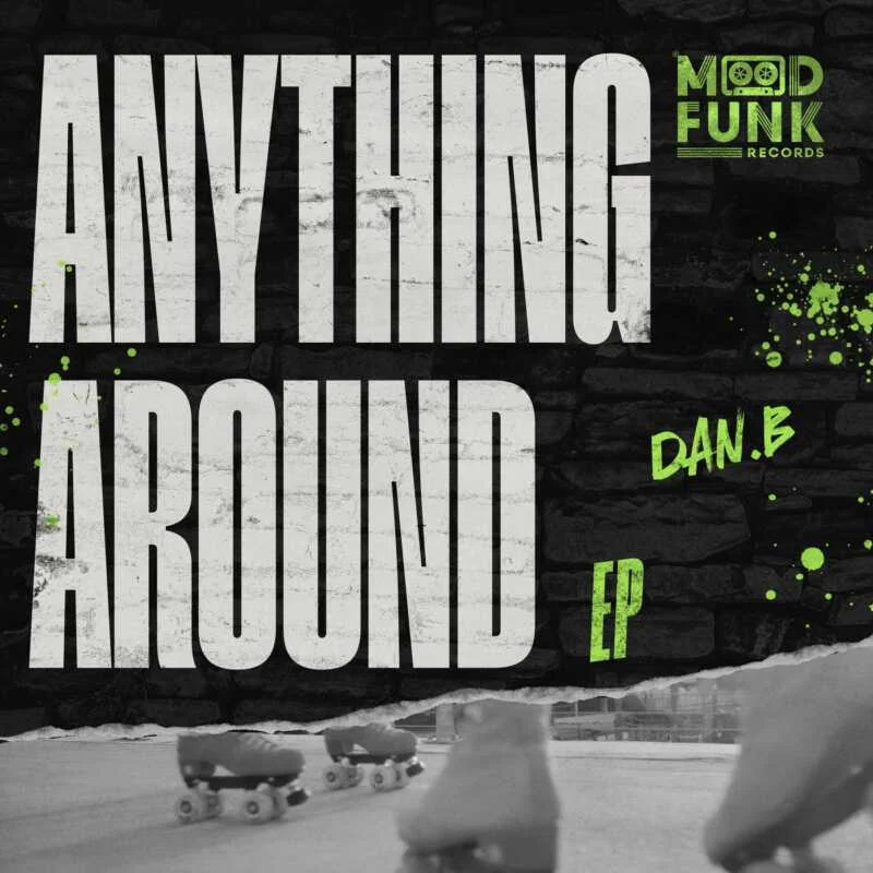 Cover Image for Dan.B - Anything Around EP on Mood Funk Records