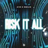 Cover Image for Risk It All Extended Mix