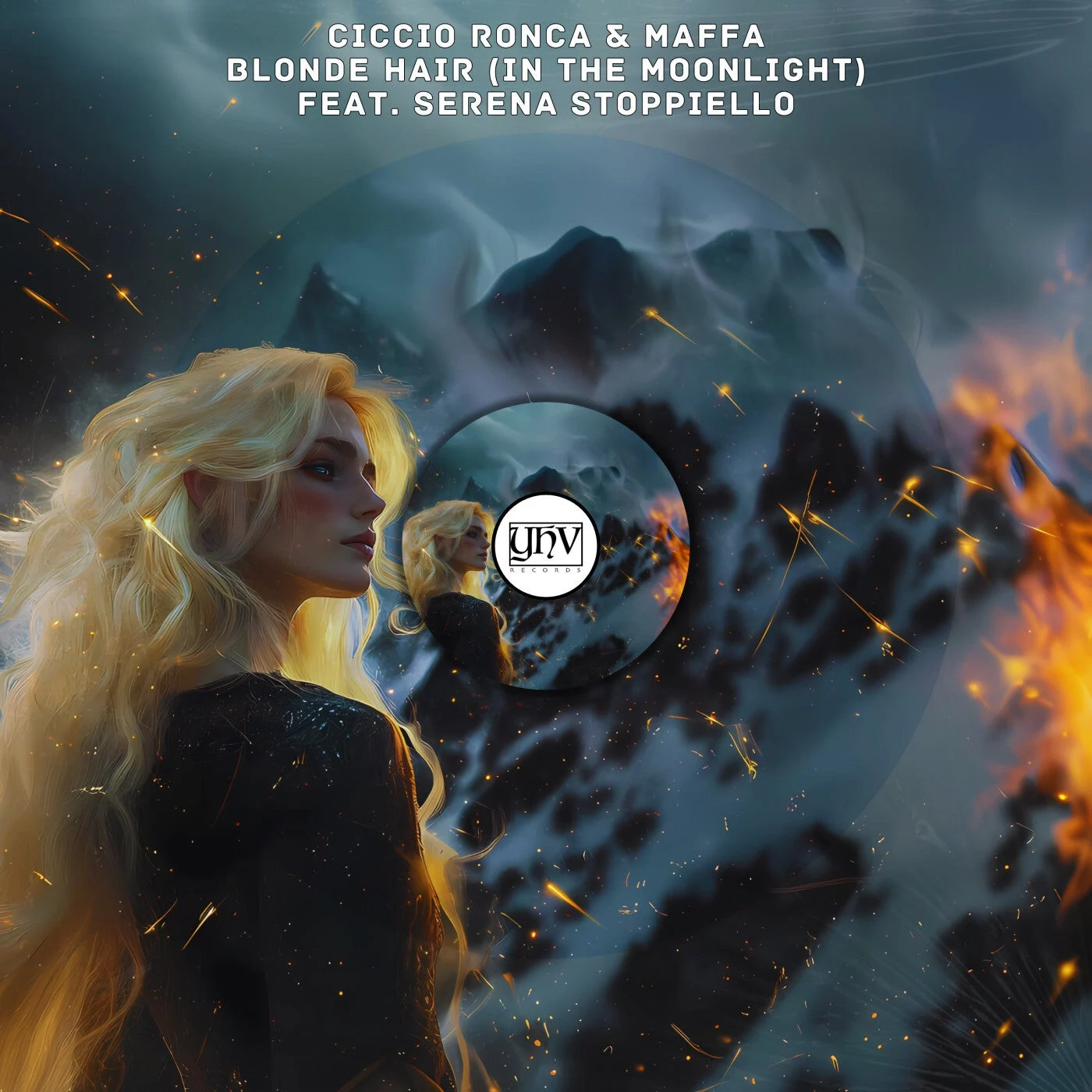 image cover: Maffa, Ciccio Ronca - BLONDE HAIR (in the Moonlight) (feat. Serena Stoppiello) on YHV Records