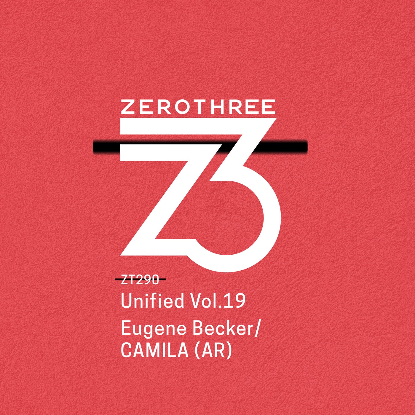 image cover: Eugene Becker, CAMILA (AR) - Unified Vol. 19 on Zerothree