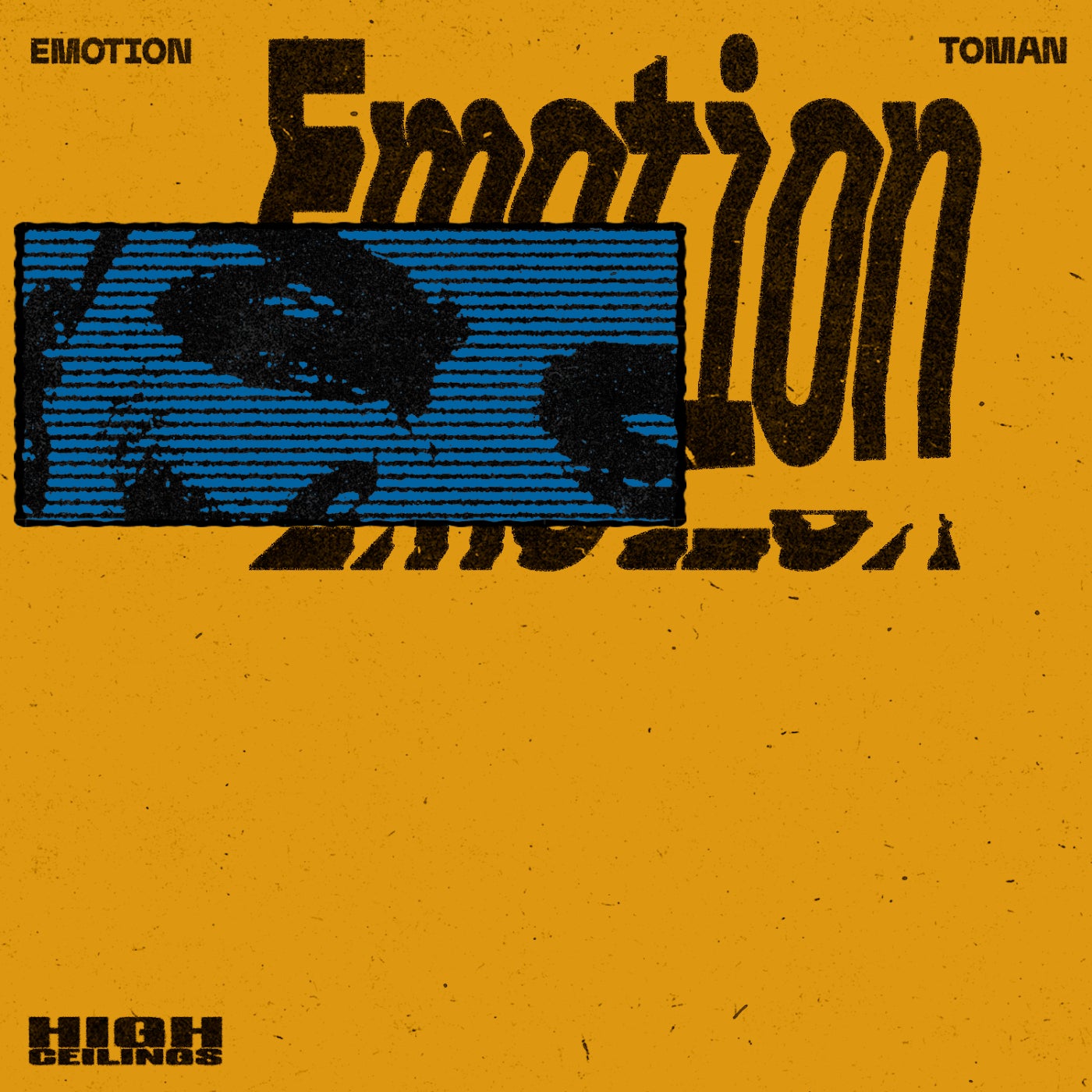 image cover: Toman - Emotion on HIGH CEILINGS