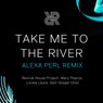 Cover Image for Take Me To The River feat. Lovely Laura feat. GeO Gospel Choir ALEXA PERL Remix