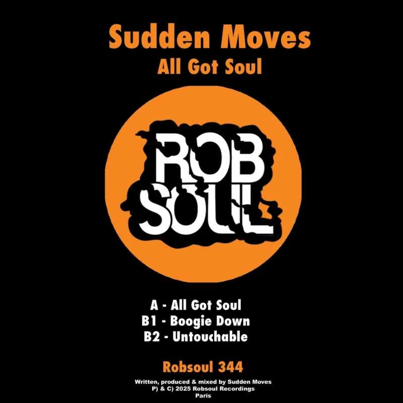 Cover Image: Sudden Moves - All Got Soul on Robsoul Recordings