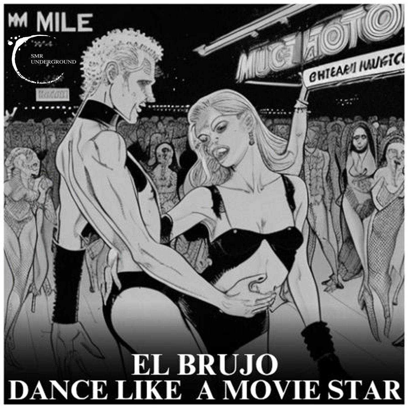 image cover: El Brujo - Dance Like a Movie Star on SMR Underground