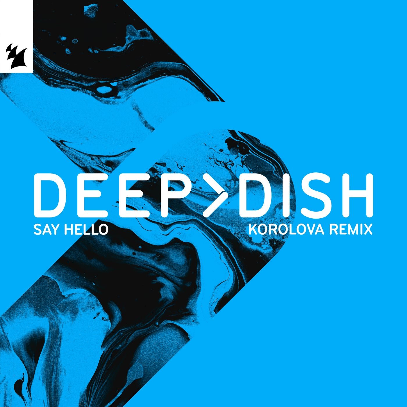 image cover: Deep Dish - Say Hello - Korolova Remix on Armada Music