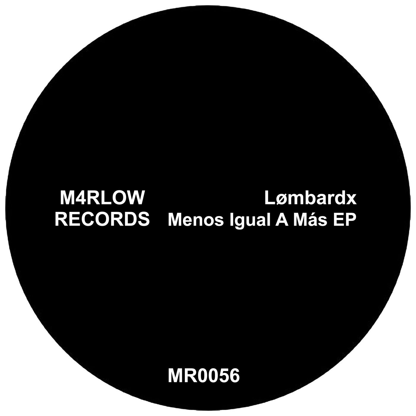 image cover: Lømbardx - Menos Igual A Más EP on M4rlow Records