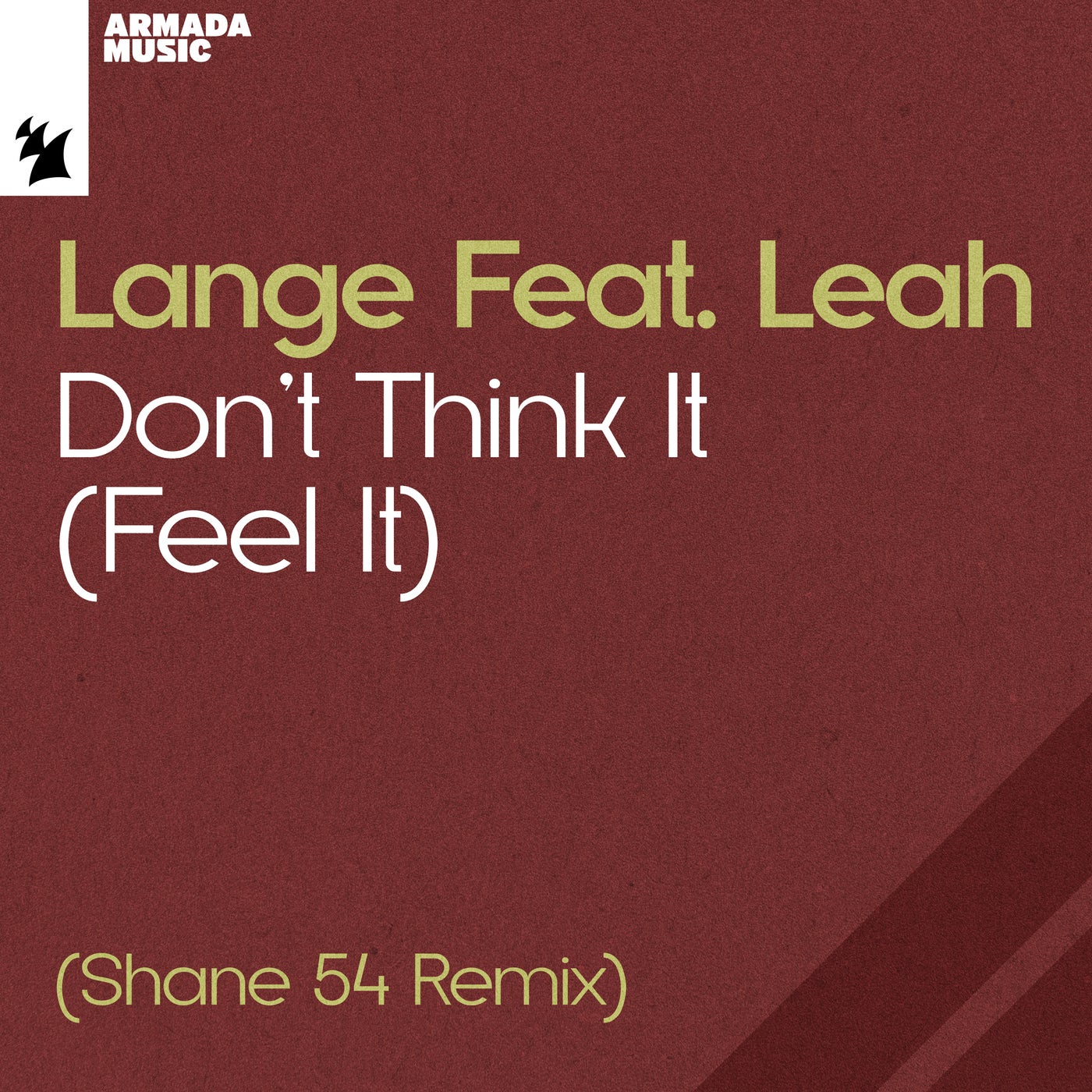 image cover: Lange, Leah - Don't Think It (Feel It) - Shane 54 Remix on Armada Music