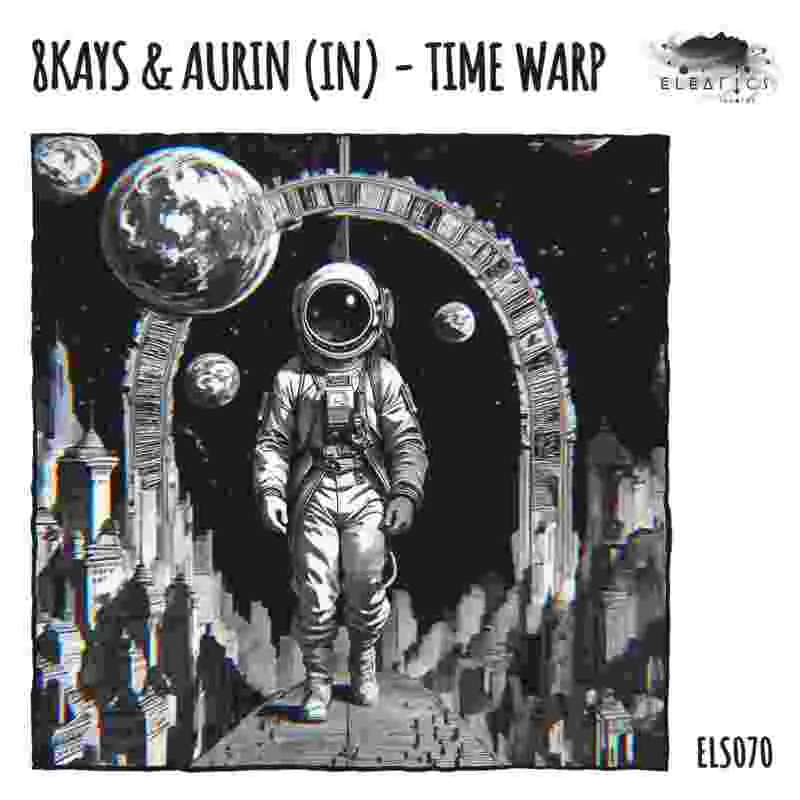 image cover: 8Kays, AURIN (IN) - Time Warp on Eleatics Records