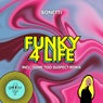 Cover Image for Funky 4 Life Some Too Suspect Remix