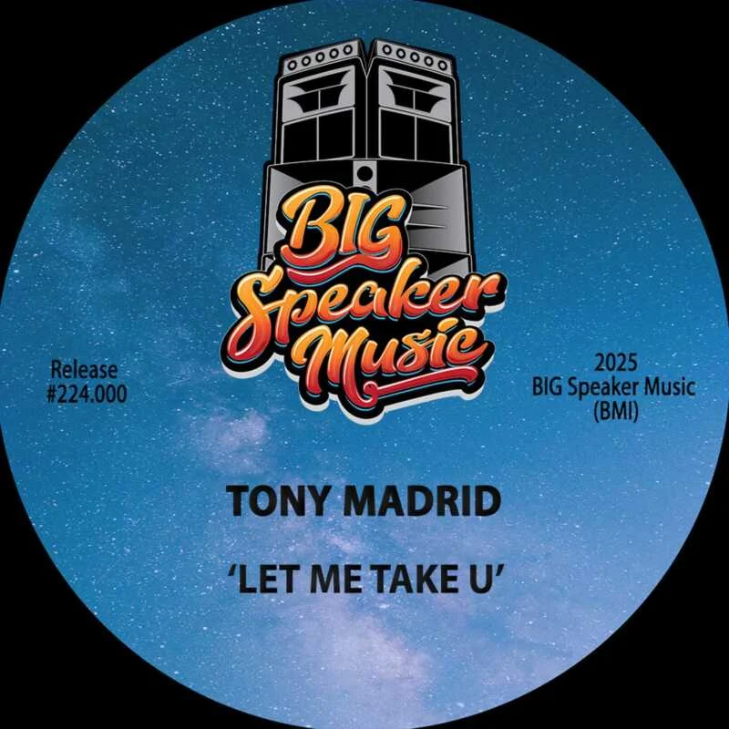 image cover: Tony Madrid - Let Me Take U on Big Speaker Music