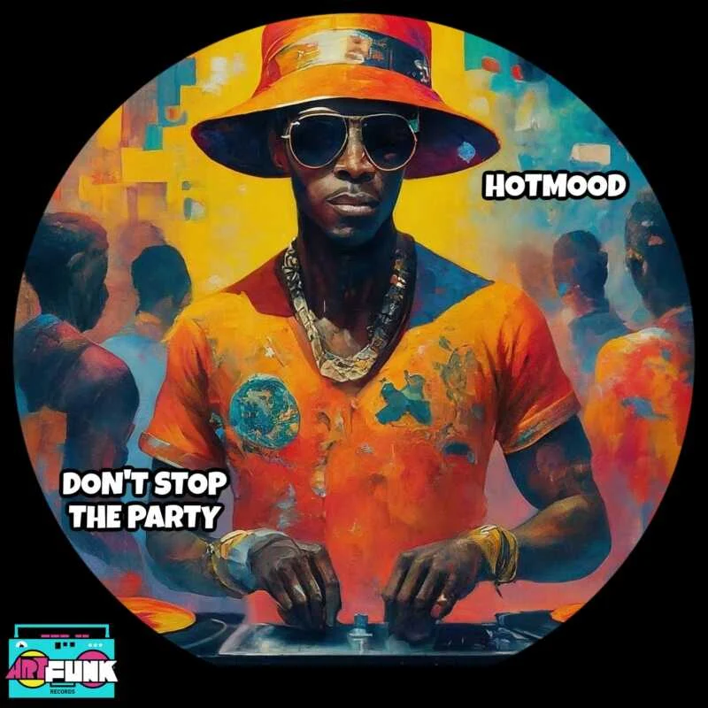 Cover Image for Hotmood - Don't Stop The Party on ArtFunk Records