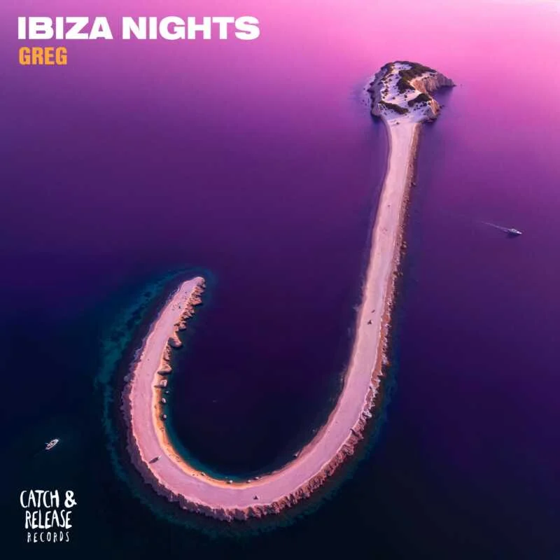 image cover: GREG (BR) - Ibiza Nights on Catch & Release