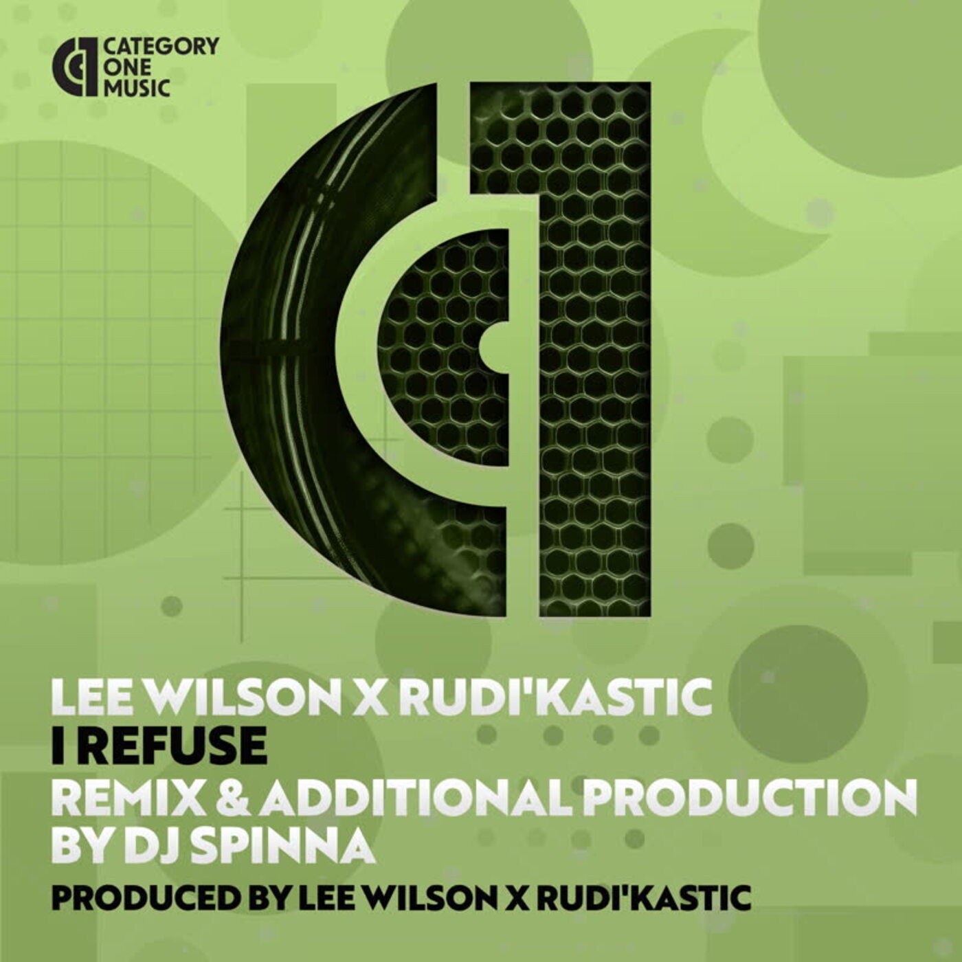 image cover: Lee Wilson, Rudi'Kastic - I Refuse on Category 1 Music