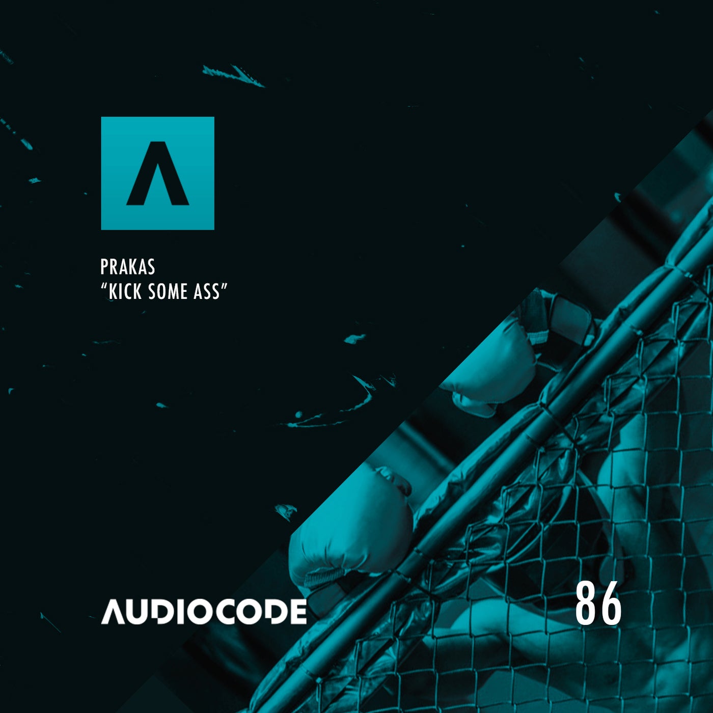 image cover: PRAKAS - Kick Some Ass on Audiocode