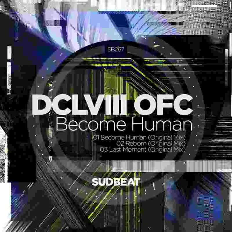 image cover: DCLVIII OFC - Become Human on Sudbeat Music