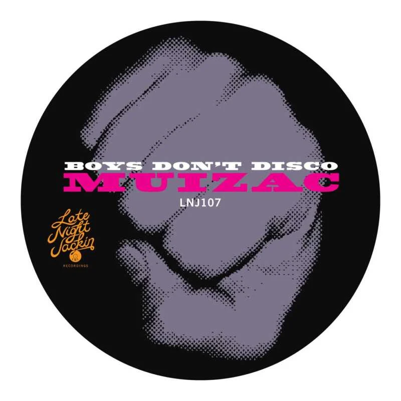 Cover Image for Boys Don't Disco - Muizac on Late Night Jackin