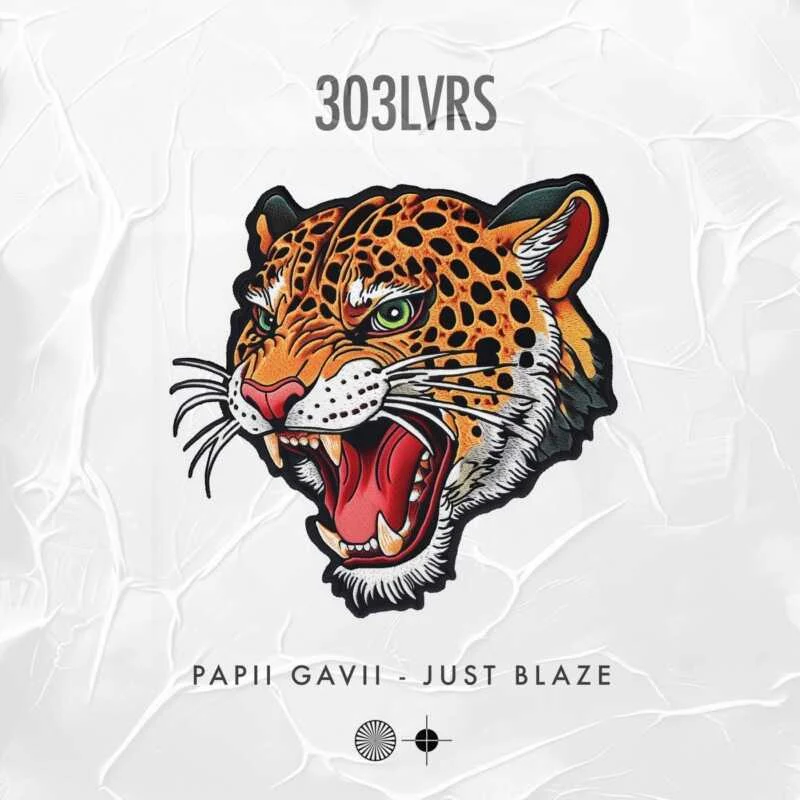 image cover: PaPii GaVii - Just Blaze on 303LVRS