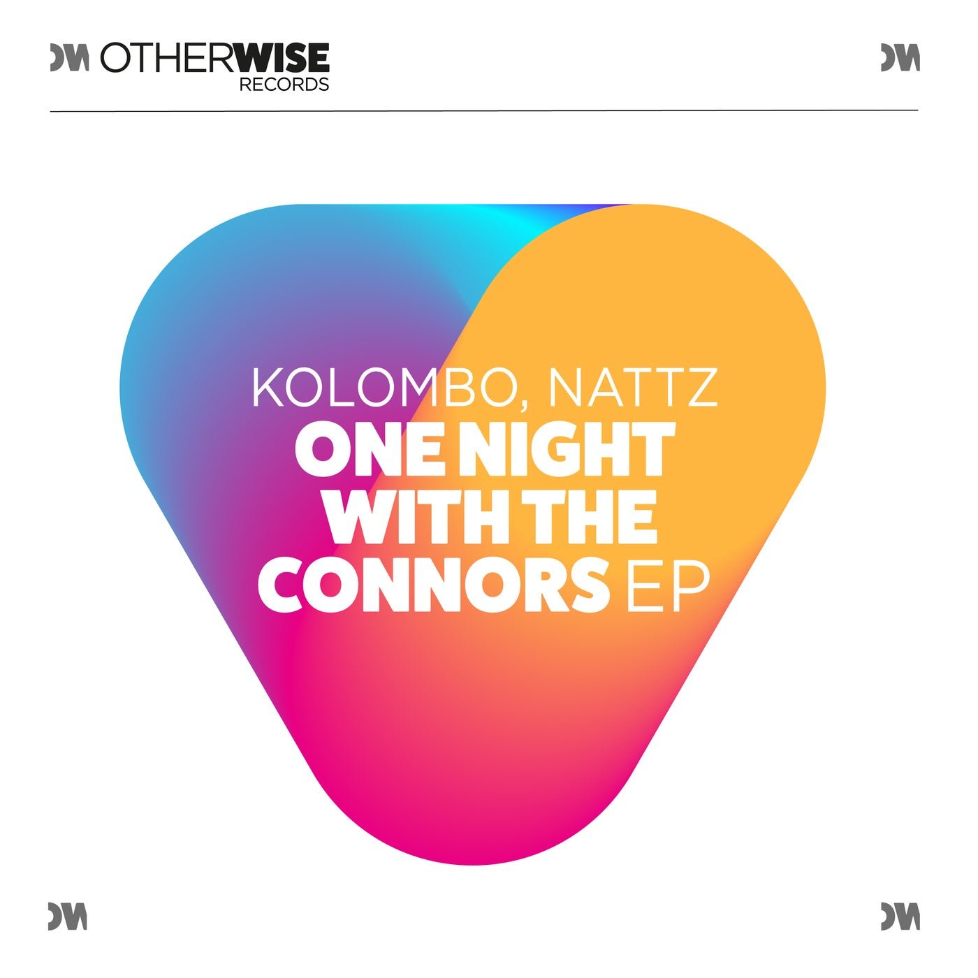 image cover: Kolombo, Nattz - One Night With The Connors EP on Otherwise Records