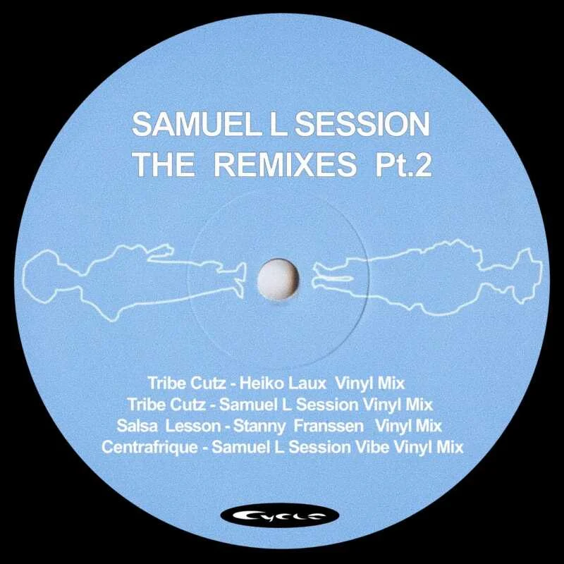 Cover Image for Samuel L Session - The Remixes, Pt. 2 on Cycle