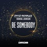 Cover Image for BE SOMEBODY Original Mix