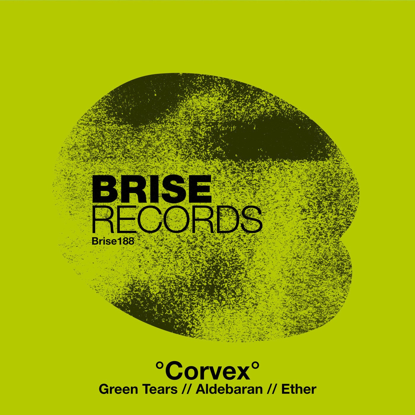 image cover: ·Corvex· - Green Tears / Aldebara / Ether on Brise Records